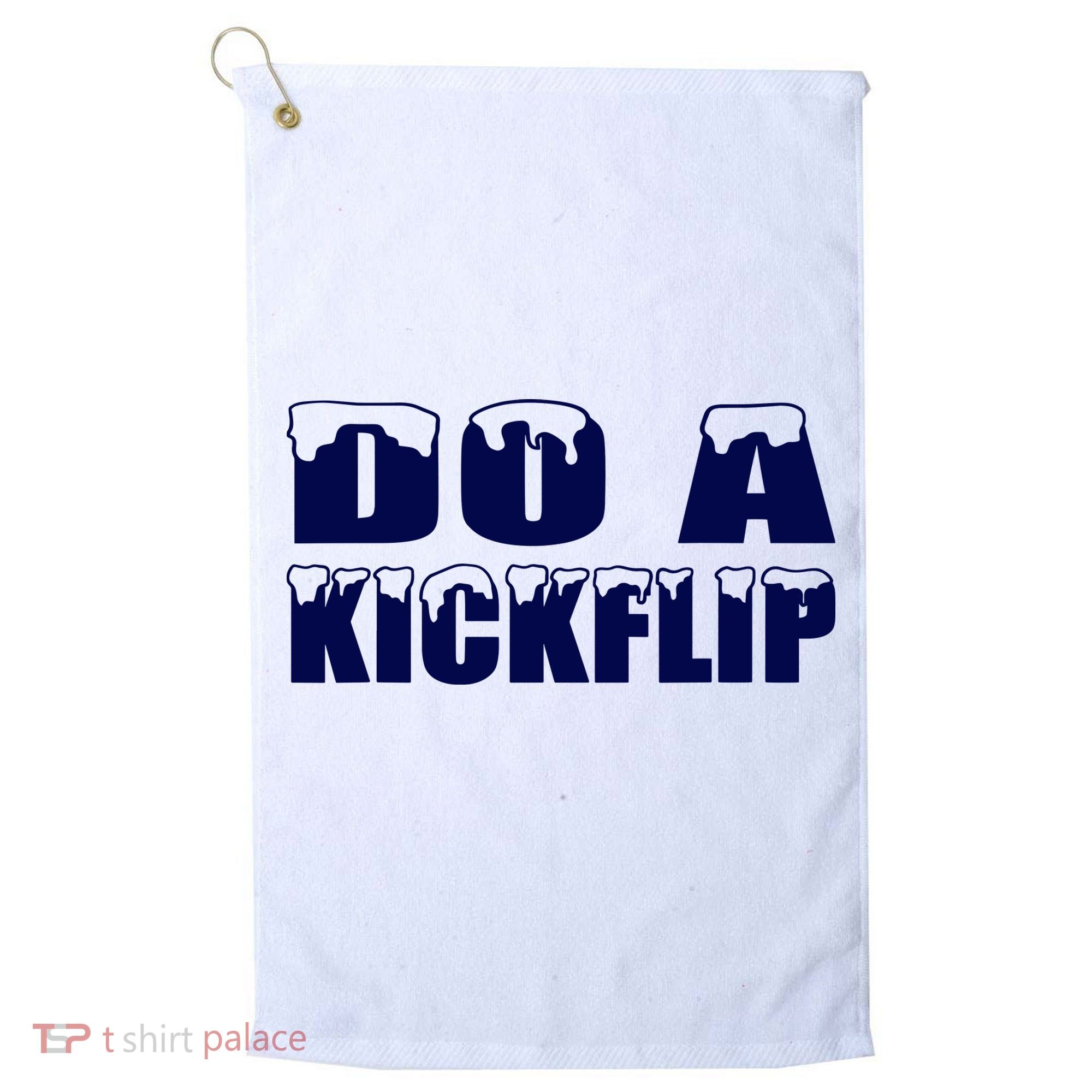 Do A Kickflip Ice And Snow Do A Kickflip For Men Women Golf Towel