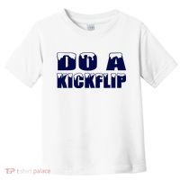 Do A Kickflip Ice And Snow Do A Kickflip For Men Women Toddler T-Shirt thumb 0