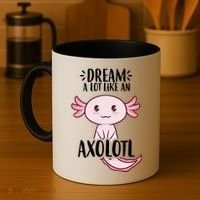 Dream A Lot Like An Axolotl Coffee Mug thumb 4