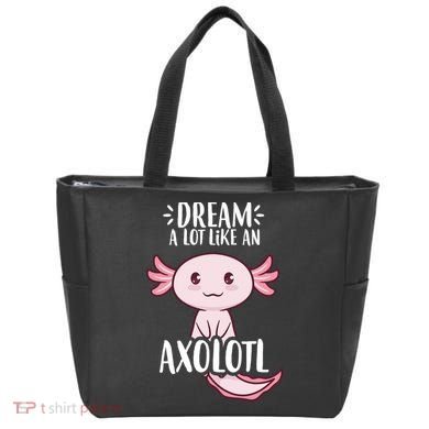 Dream A Lot Like An Axolotl Tote Bag