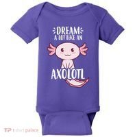 Dream A Lot Like An Axolotl Baby Bodysuit thumb 0
