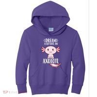 Dream A Lot Like An Axolotl Kids Hoodie thumb 0