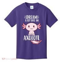 Dream A Lot Like An Axolotl Kids T-Shirt thumb 0