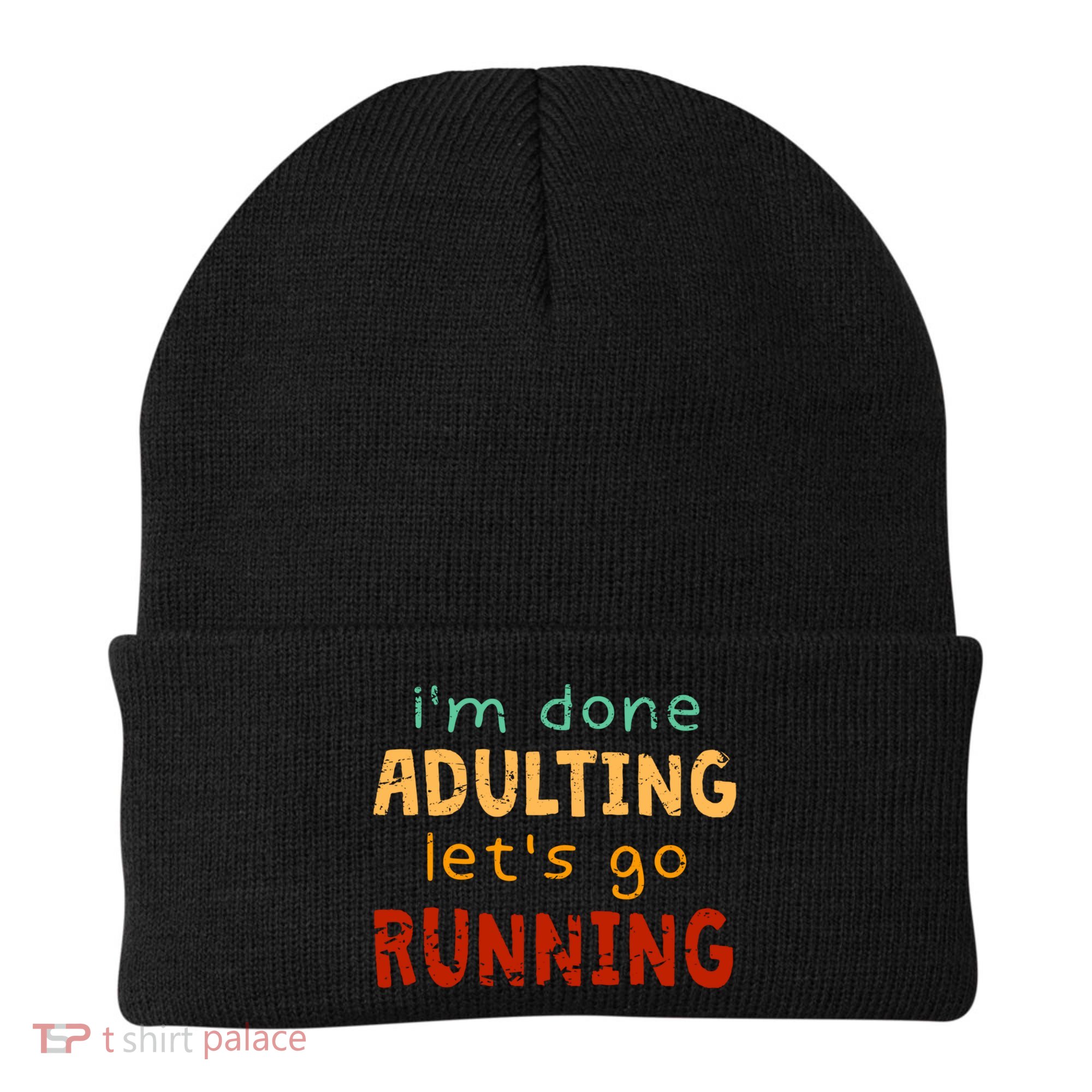 Done Adulting Let's Go Running Runner Pastime Marathon Gift Beanie
