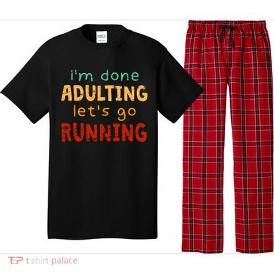 Done Adulting Let's Go Running Runner Pastime Marathon Gift Pajama Set