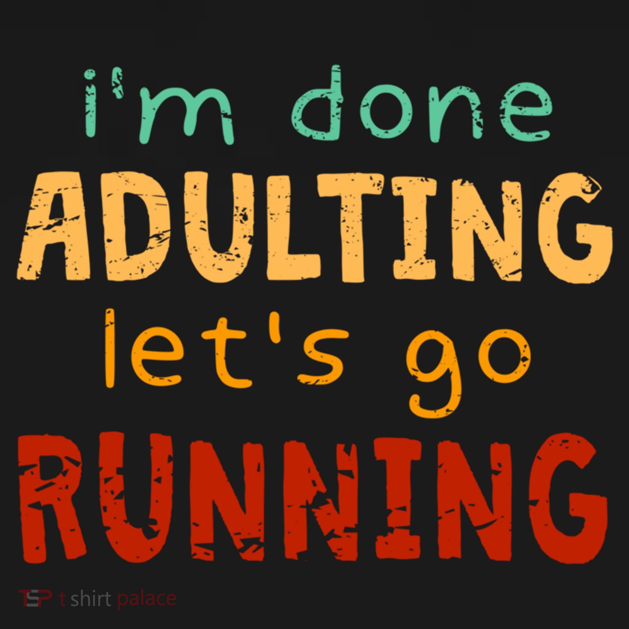 Done Adulting Let's Go Running Runner Pastime Marathon Gift Pajama Set