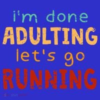 Done Adulting Let's Go Running Runner Pastime Marathon Gift Hoodie thumb 2