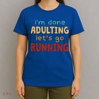 Done Adulting Let's Go Running Runner Pastime Marathon Gift T-Shirt thumb 4