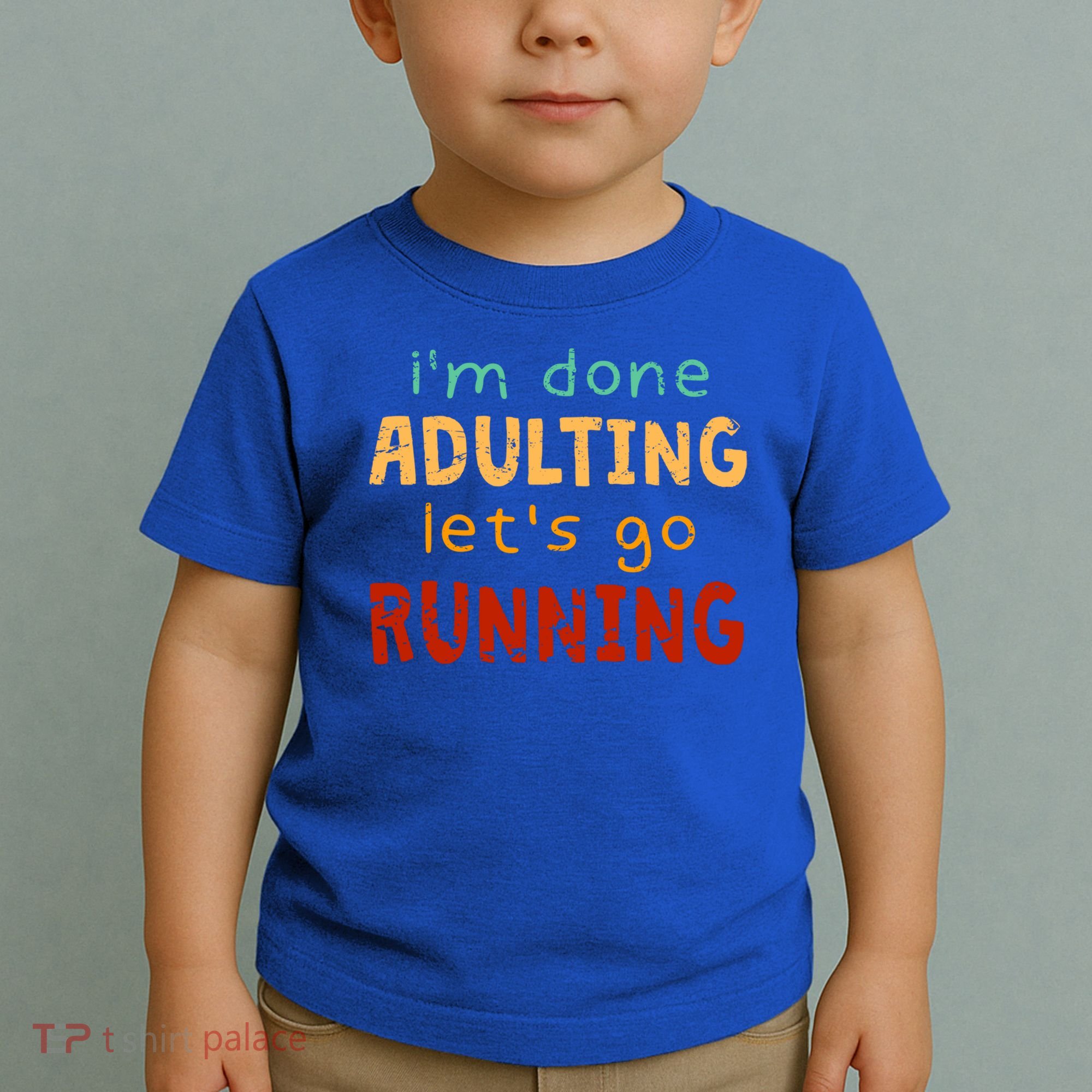 Done Adulting Let's Go Running Runner Pastime Marathon Gift Toddler T-Shirt