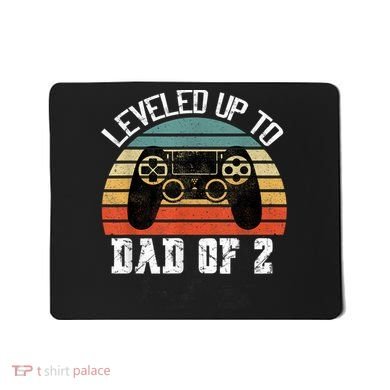 Daddy Again Leveled Up To Dad of 2 Dad Mousepad