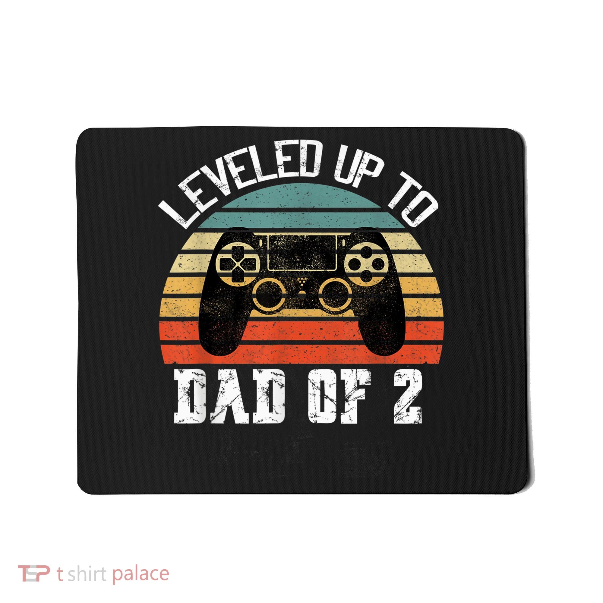 Daddy Again Leveled Up To Dad of 2 Dad Mousepad