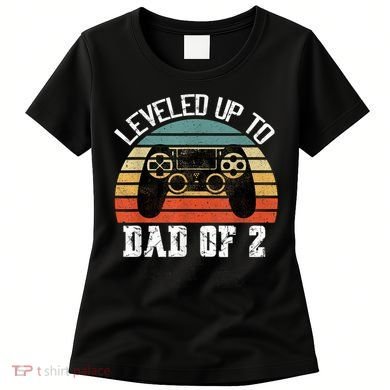 Daddy Again Leveled Up To Dad of 2 Dad Women's T-Shirt