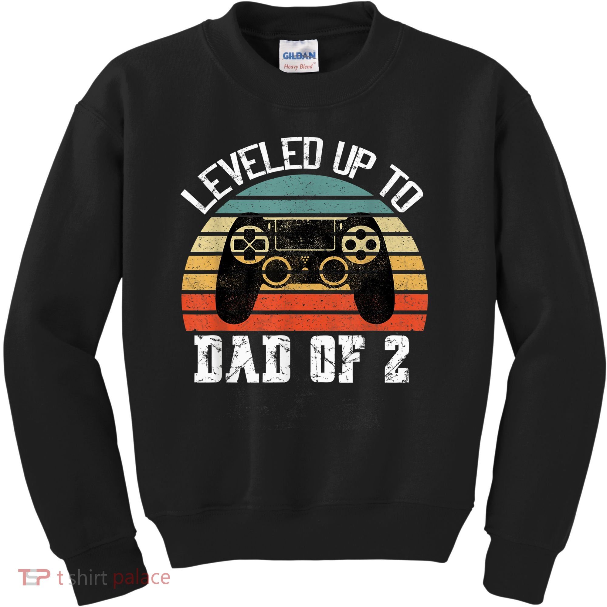 Daddy Again Leveled Up To Dad of 2 Dad Kids Sweatshirt