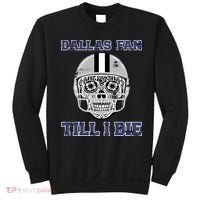 Dallas Fan Till I Die Sweatshirt thumb 0