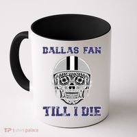 Dallas Fan Till I Die Coffee Mug thumb 0