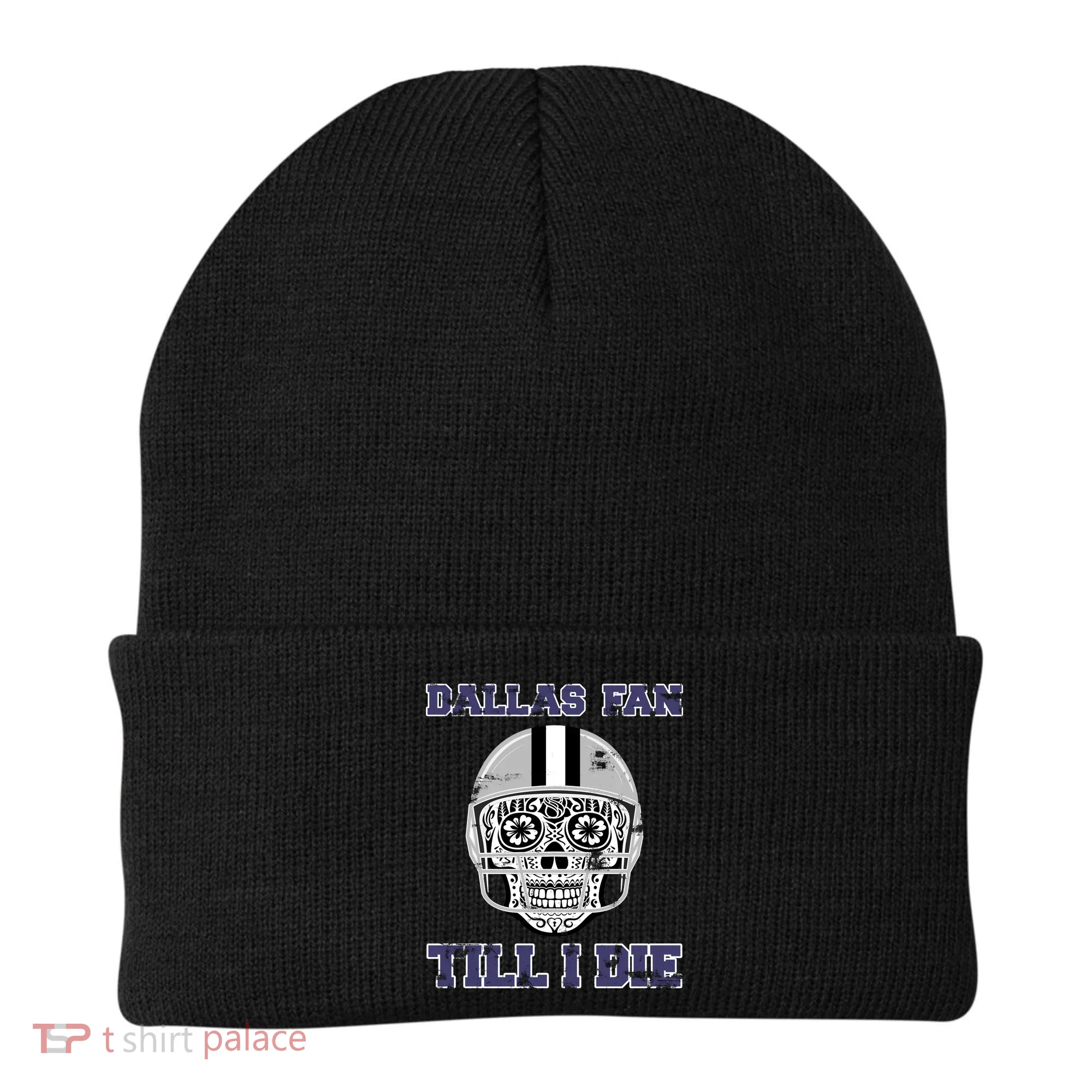 Dallas Fan Till I Die Beanie