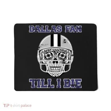 Dallas Fan Till I Die Mousepad