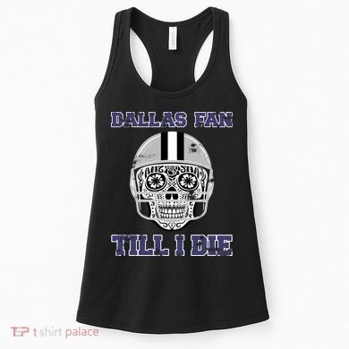 Dallas Fan Till I Die Women's Tank Top