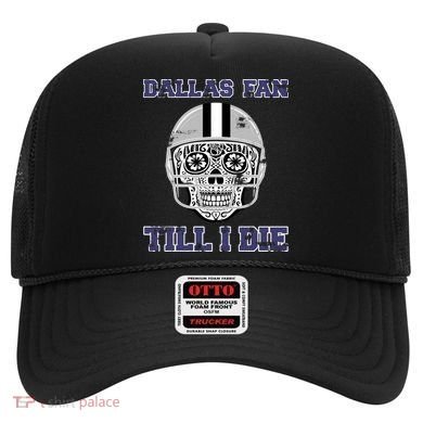 Dallas Fan Till I Die Hat