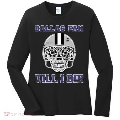 Dallas Fan Till I Die Women's Long Sleeve Shirt