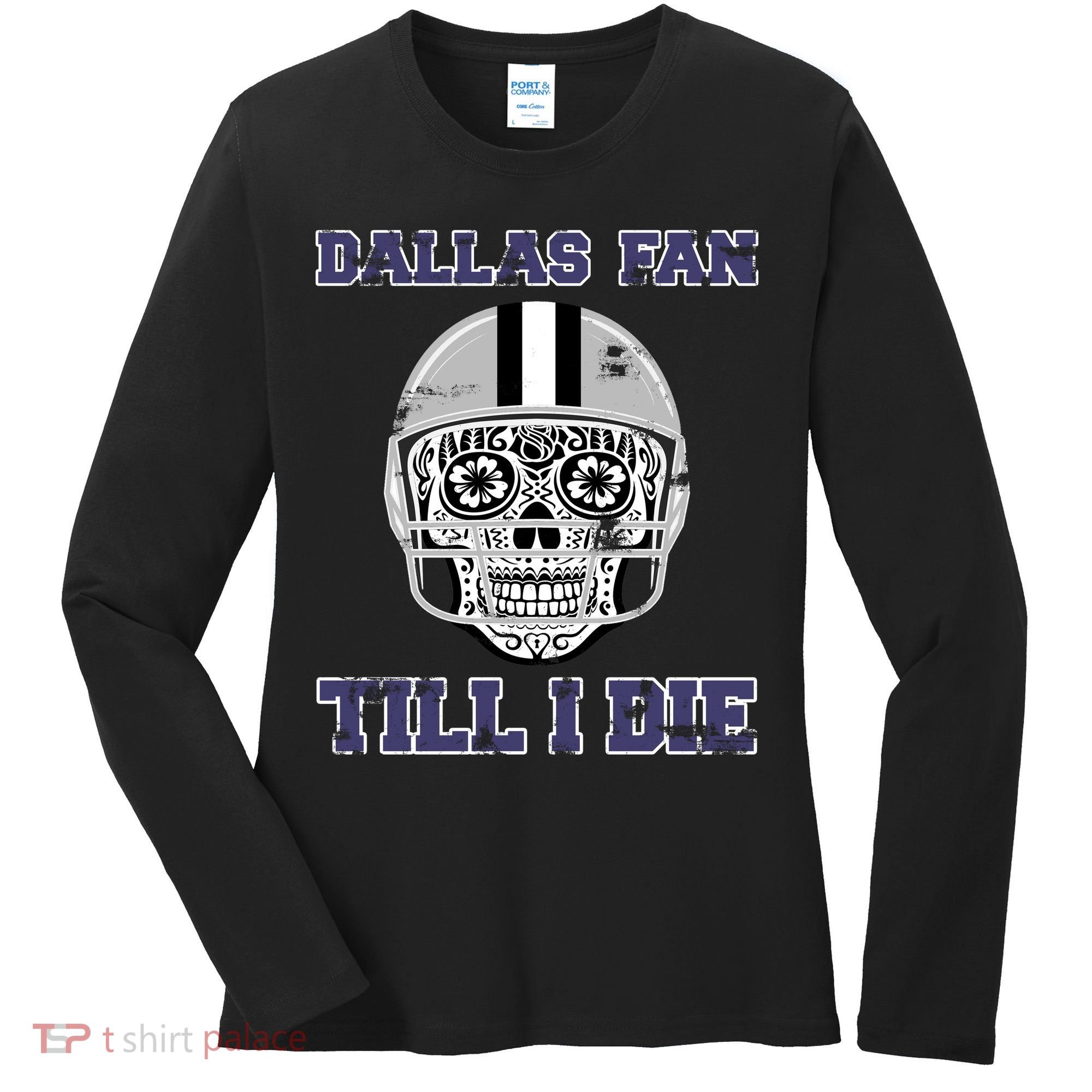 Dallas Fan Till I Die Women's Long Sleeve Shirt