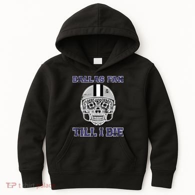 Dallas Fan Till I Die Kids Hoodie