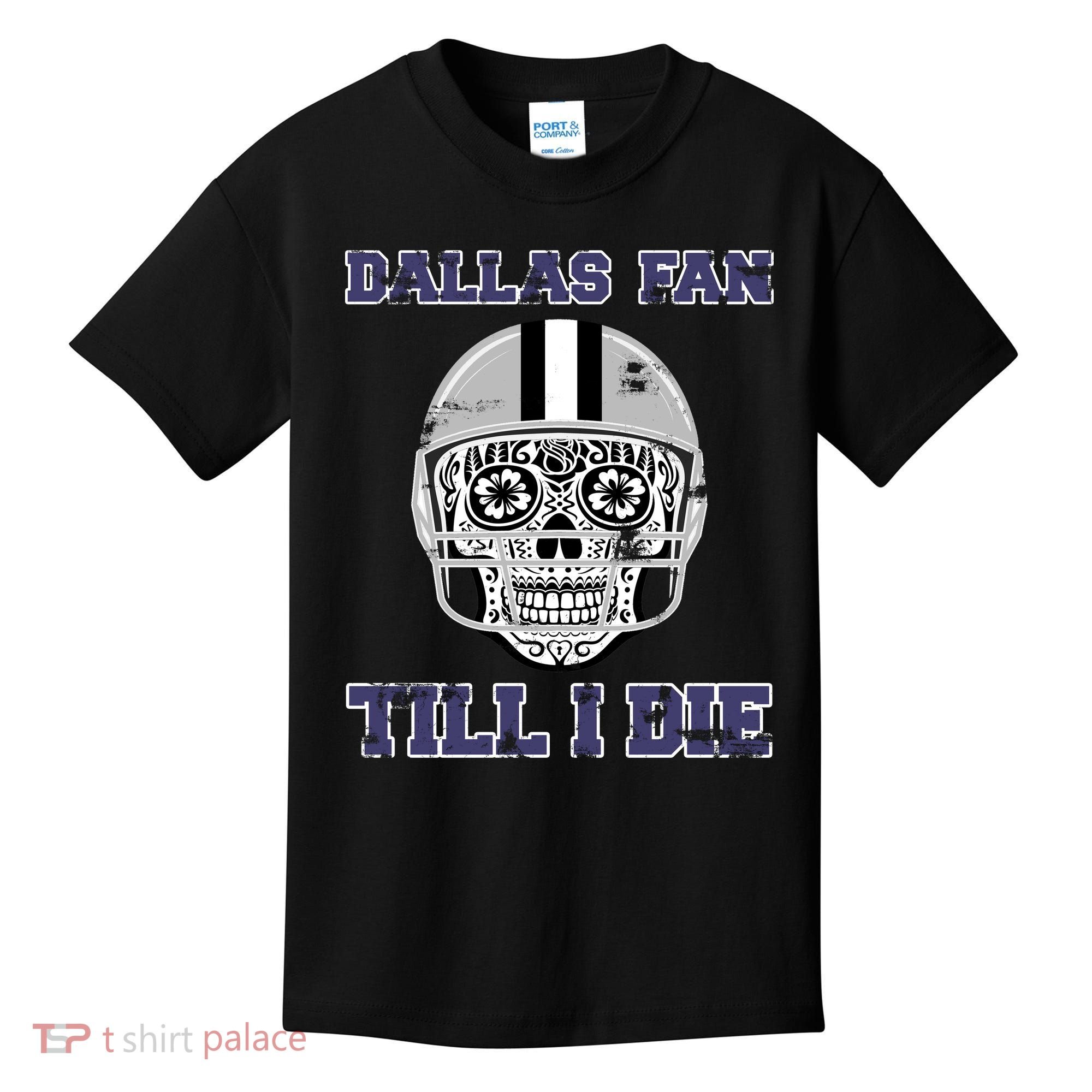 Dallas Fan Till I Die Kids T-Shirt