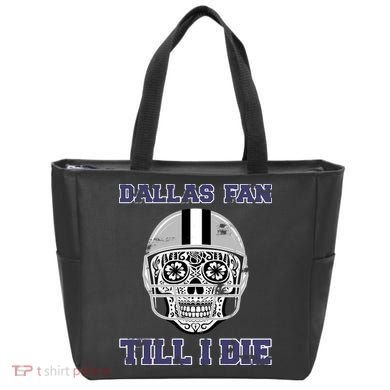 Dallas Fan Till I Die Tote Bag