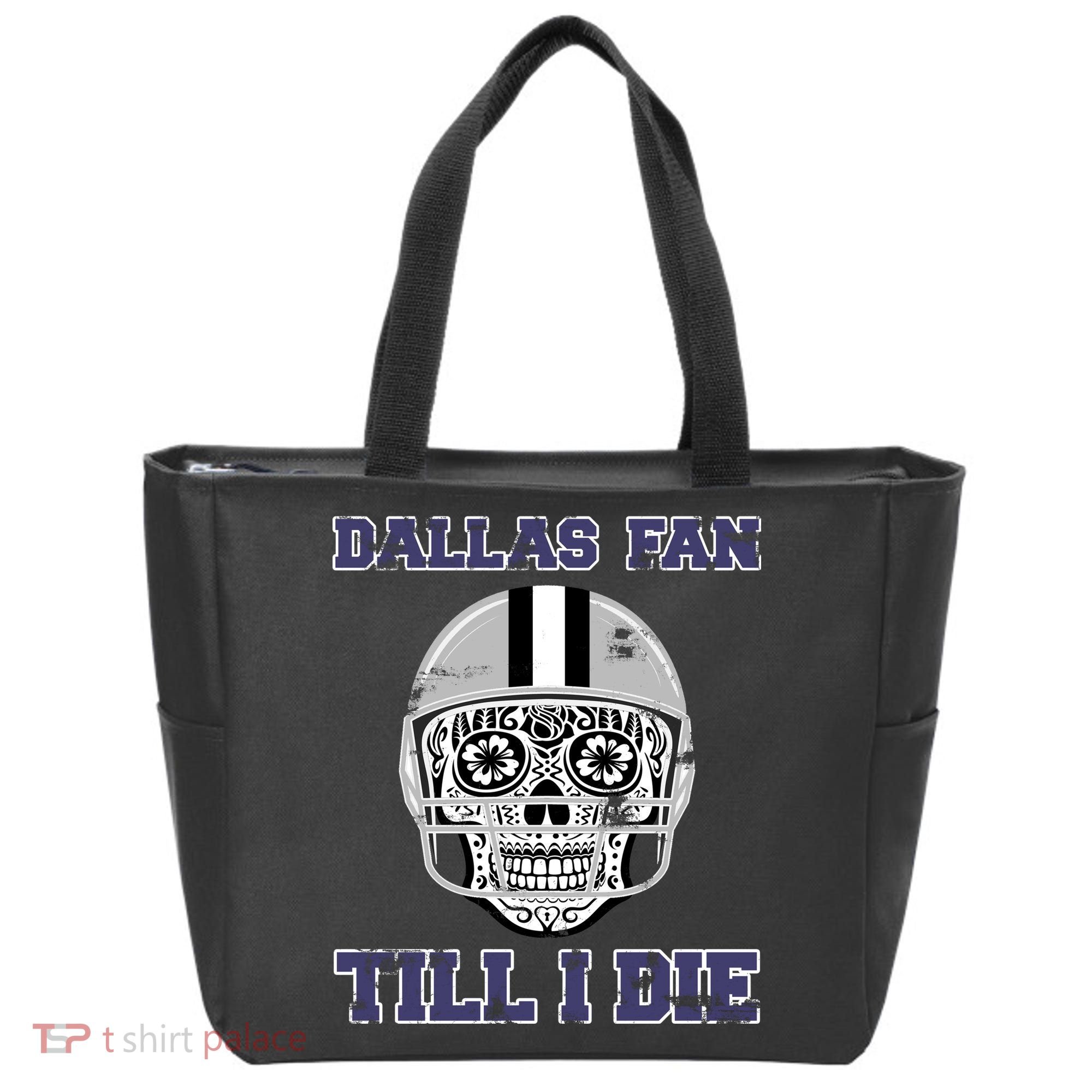 Dallas Fan Till I Die Tote Bag