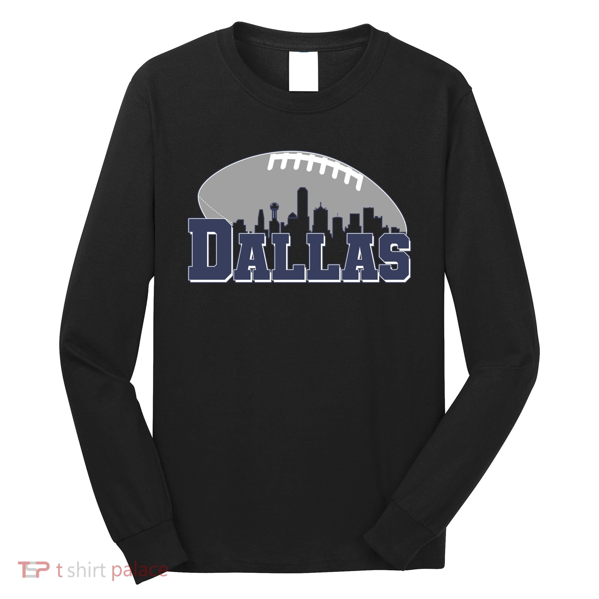 Dallas Texas Skyline City Football Fan Long Sleeve Shirt