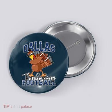 Dallas Thanksgiving Football Fan Button