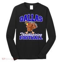 Dallas Thanksgiving Football Funny Dabbing Turkey Long Sleeve Shirt thumb 0