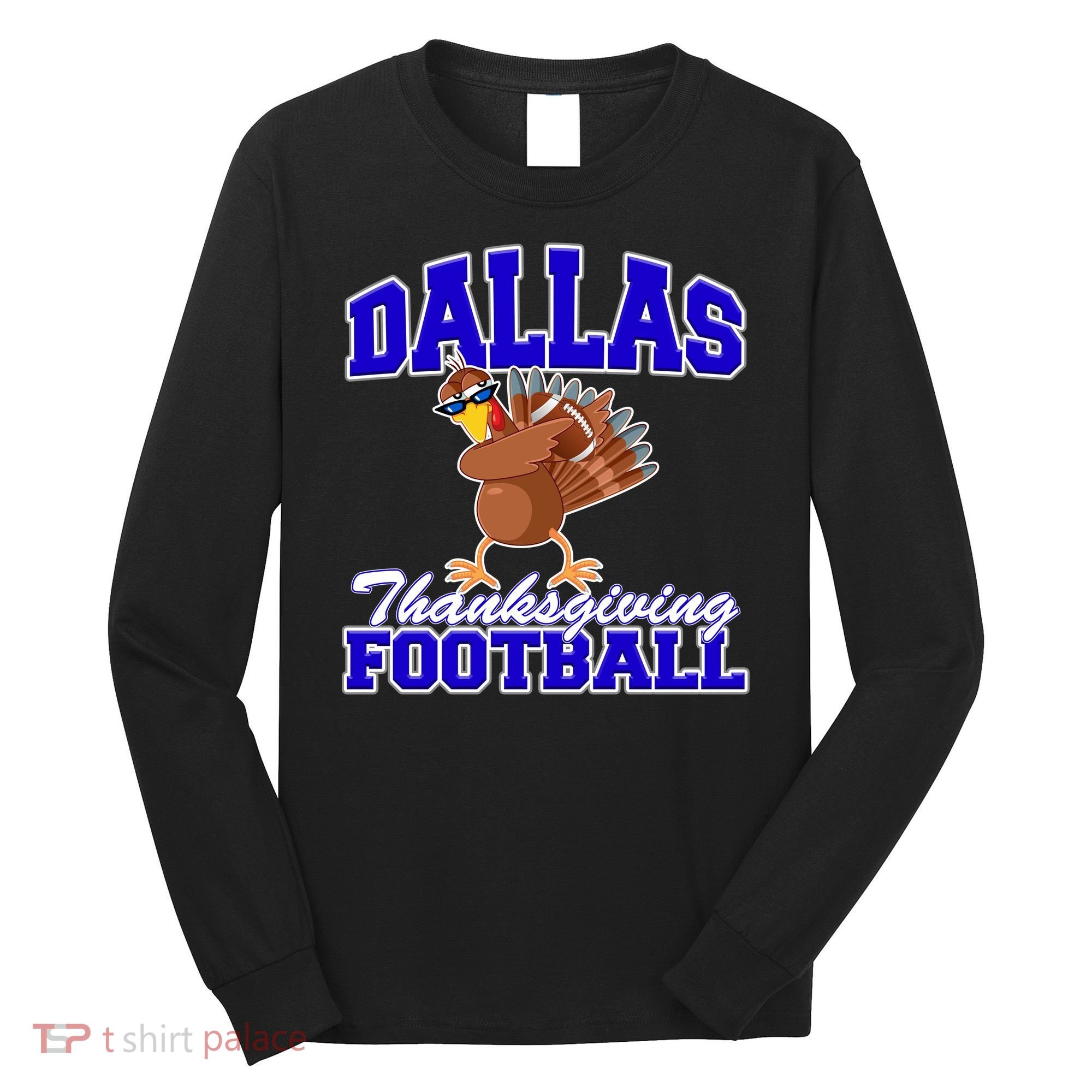Dallas Thanksgiving Football Funny Dabbing Turkey Long Sleeve Shirt