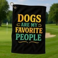 Dogs Are My Favorite People Golf Towel thumb 1