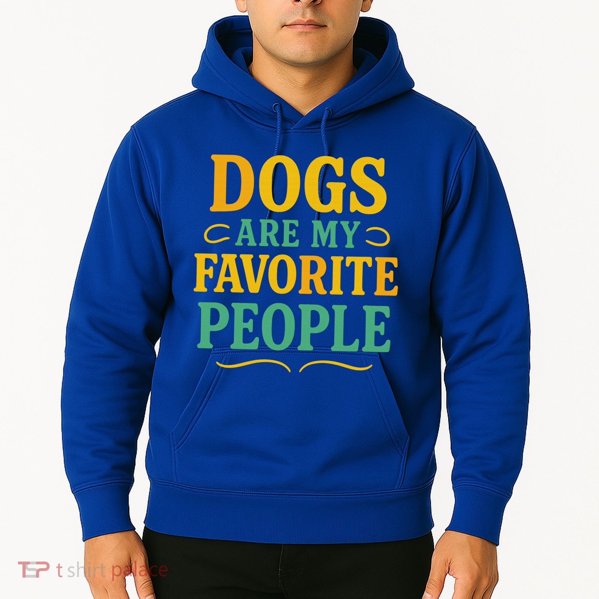Dogs Are My Favorite People Hoodie