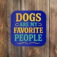 Dogs Are My Favorite People Coaster thumb 0