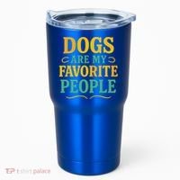 Dogs Are My Favorite People Tumbler thumb 0