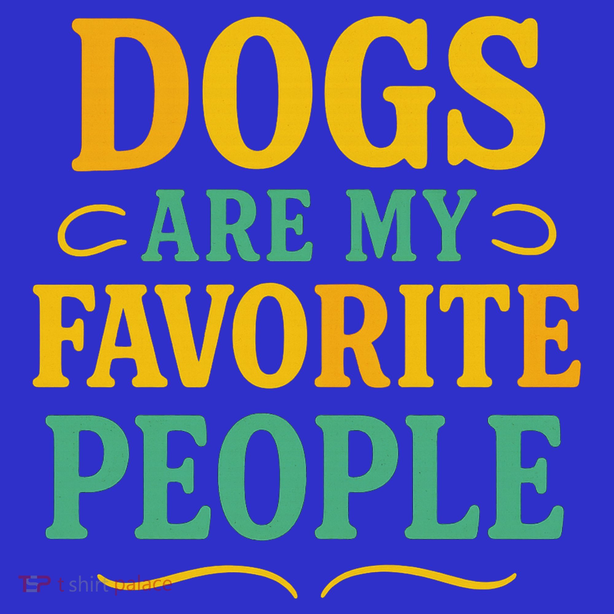 Dogs Are My Favorite People Mousepad