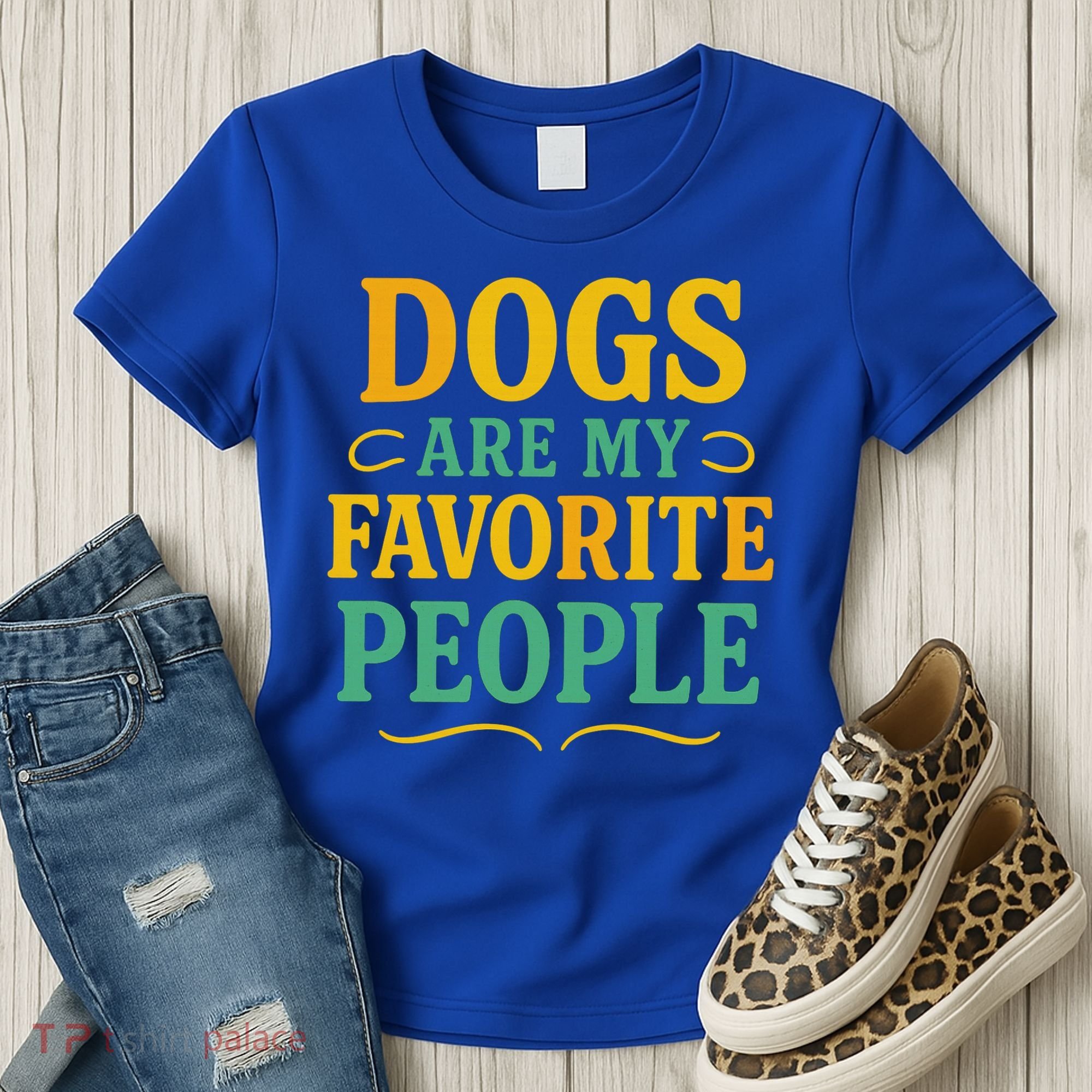 Dogs Are My Favorite People Women's T-Shirt