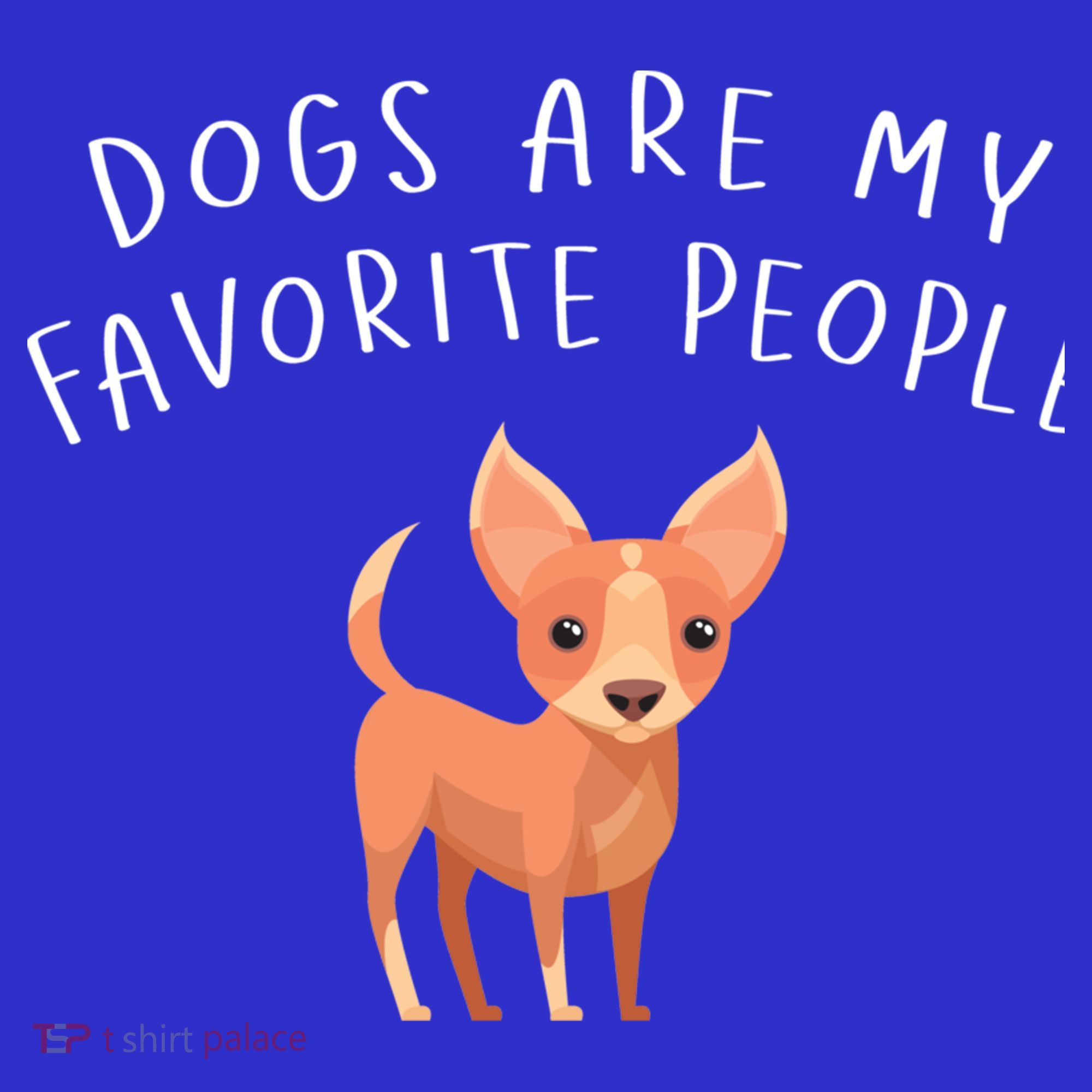 Dogs Are My Favorite People Chihuahua Gift Women's Tank Top