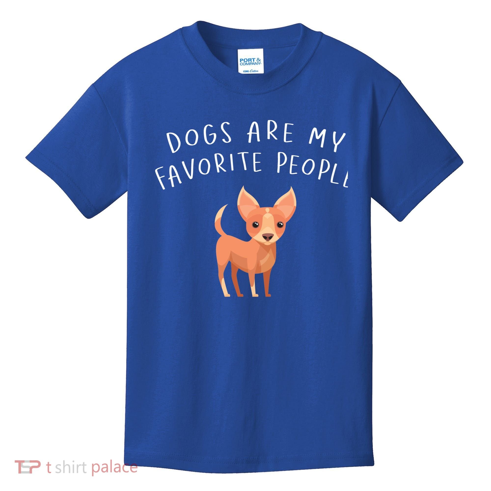 Dogs Are My Favorite People Chihuahua Gift Kids T-Shirt