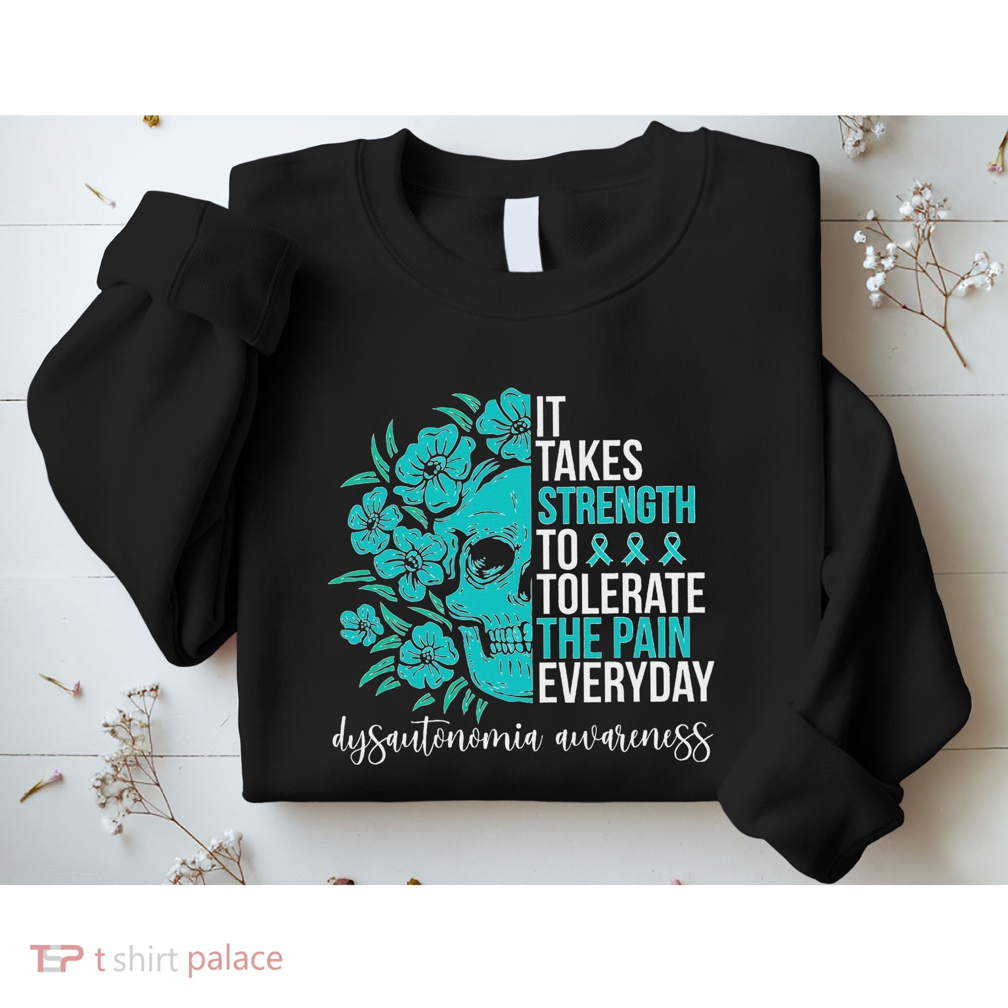 Dysautonomia Awareness Month Dysautonomia Warrior Sweatshirt