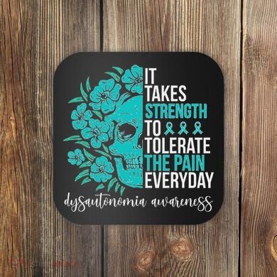 Dysautonomia Awareness Month Dysautonomia Warrior Coaster
