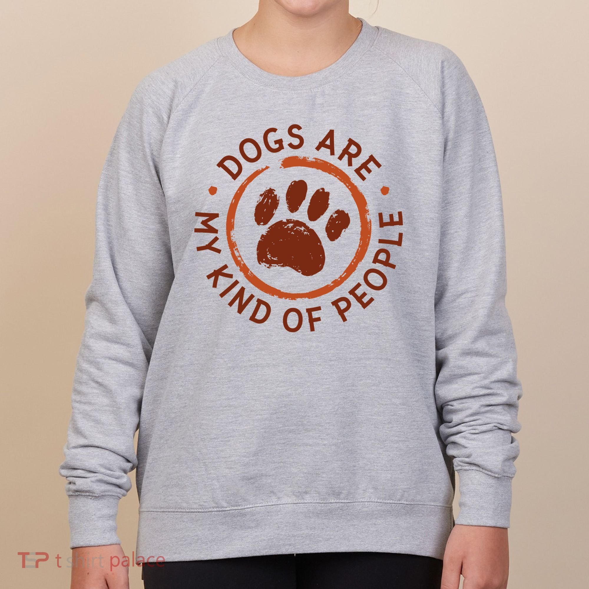 Dogs Are My Kind Of People Paw Women's Sweatshirt