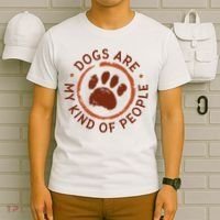 Dogs Are My Kind Of People Paw T-Shirt thumb 6