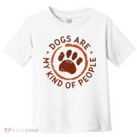 Dogs Are My Kind Of People Paw Toddler T-Shirt thumb 0