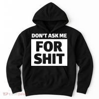 Don’t Ask Me For Shit Hoodie thumb 0