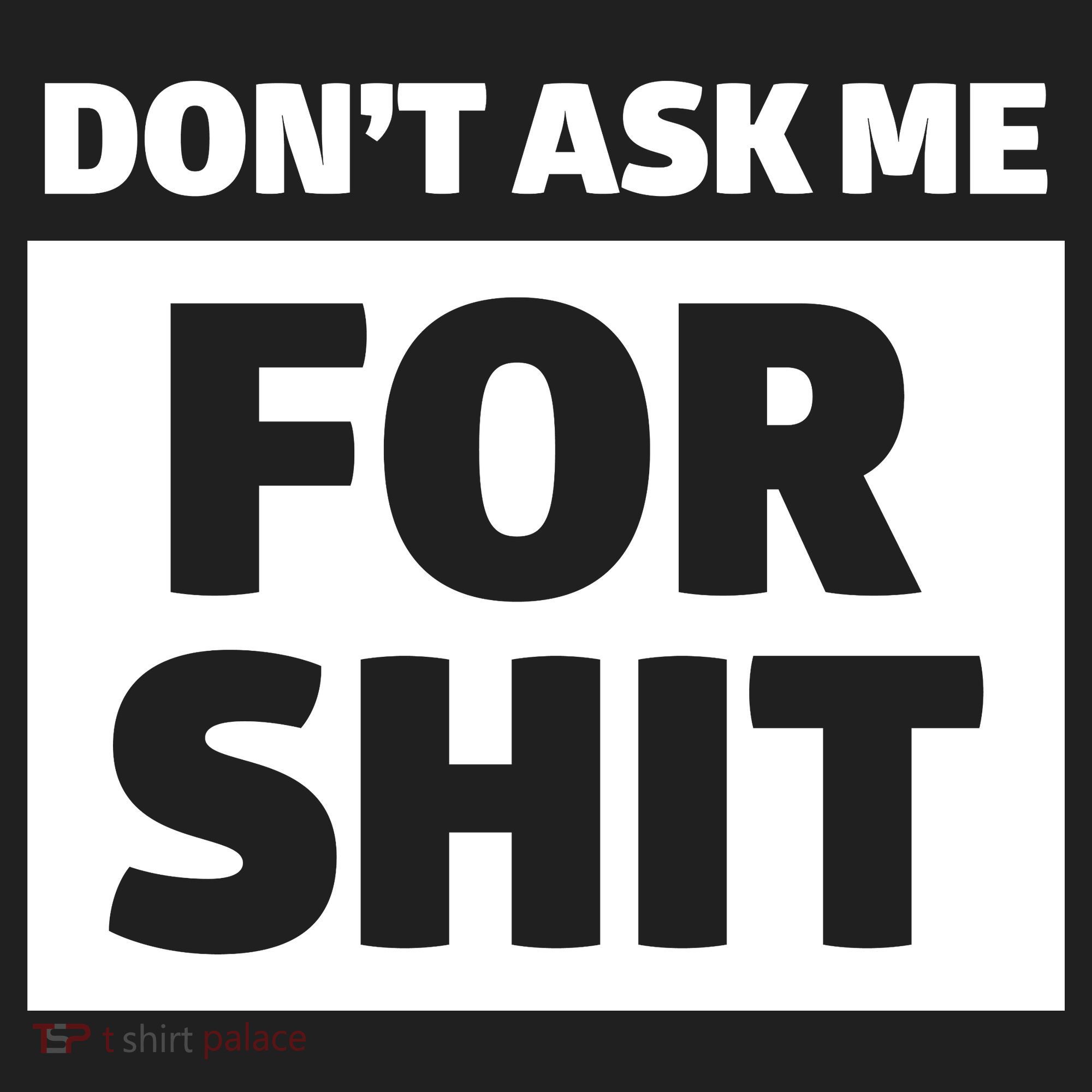 Don’t Ask Me For Shit Hat