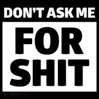 Don’t Ask Me For Shit Kids Long Sleeve Shirt thumb 2