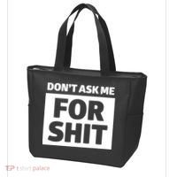 Don’t Ask Me For Shit Tote Bag thumb 3